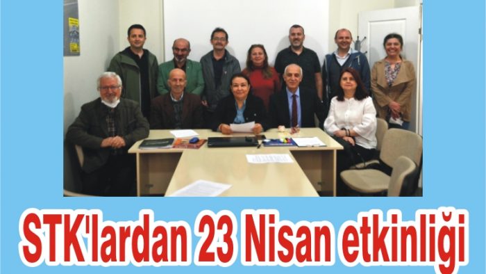 STK’LARDAN 23 NİSAN ETKİNLİĞİ